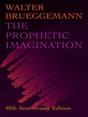 cover image of The Prophetic Imagination, 40th Anniversary Edition